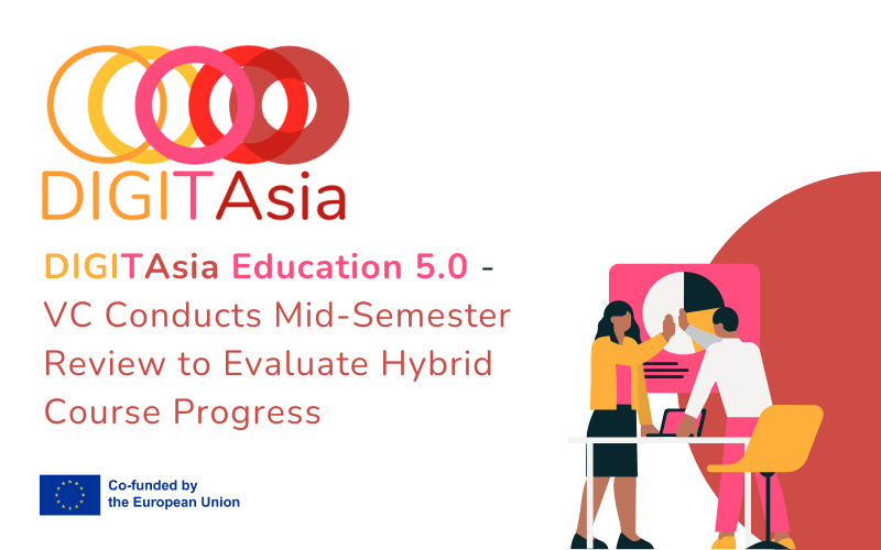 DIGITAsia VC Conducts Mid-Semester Review